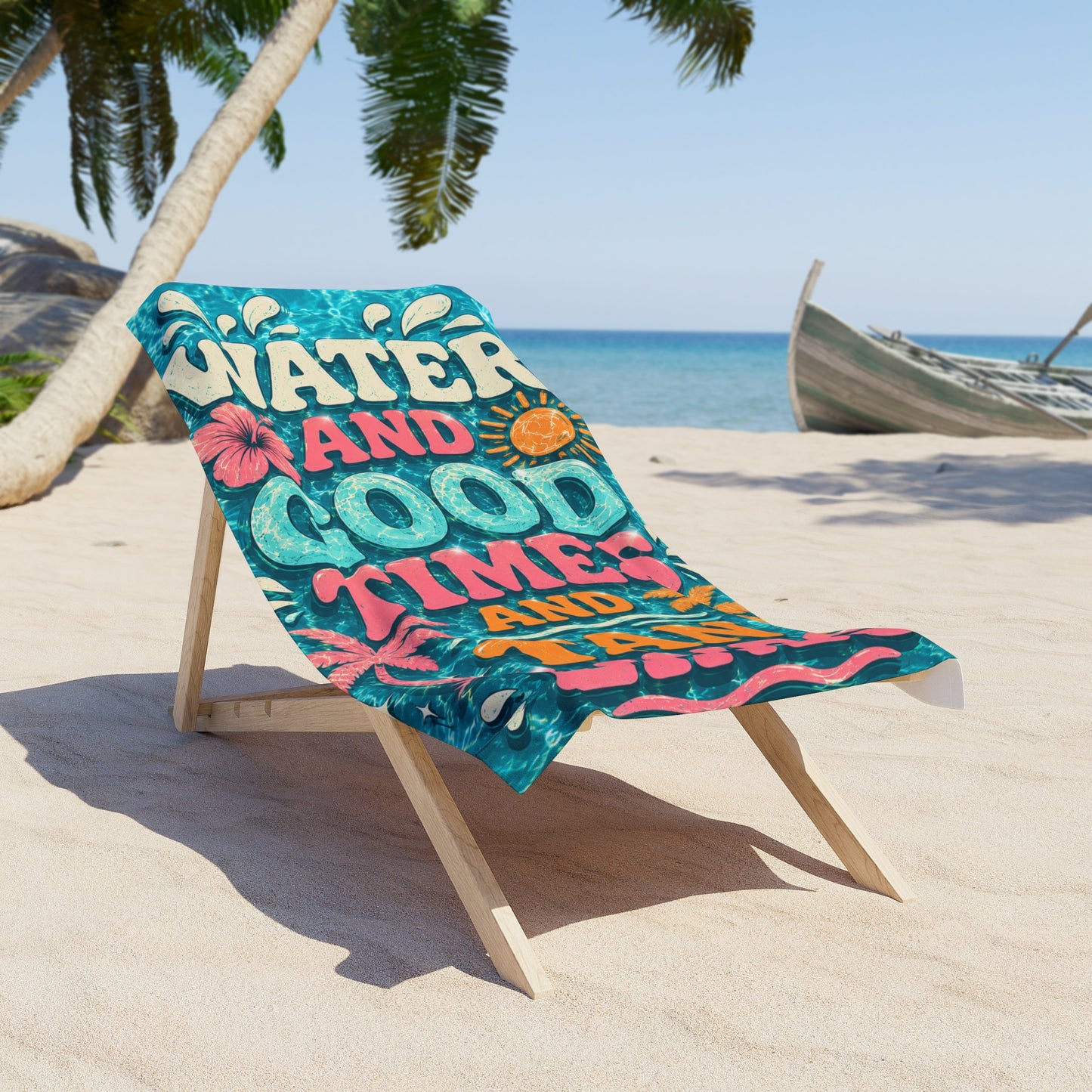Beach Towel — "Water and Good Times and Tan Lines" Tropical Pool & Beach Towel