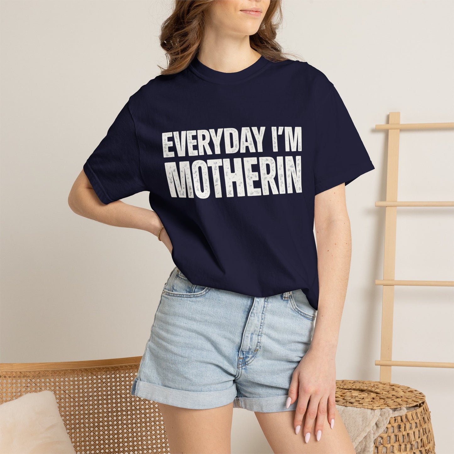Everyday I'm Motherin T-shirt