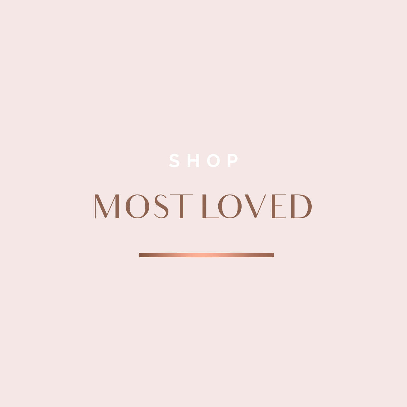MOST LOVED