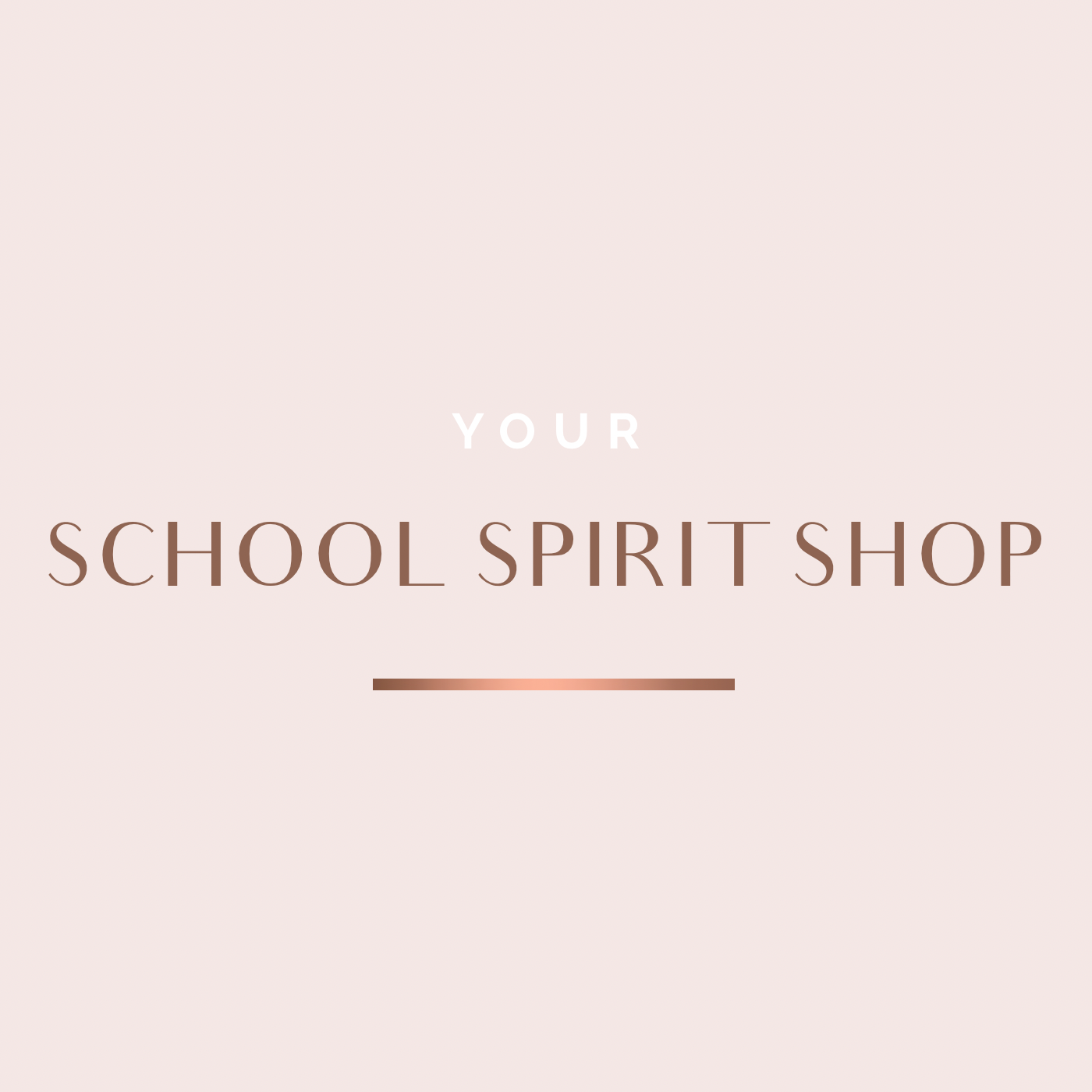 SCHOOL SPIRIT SHOP