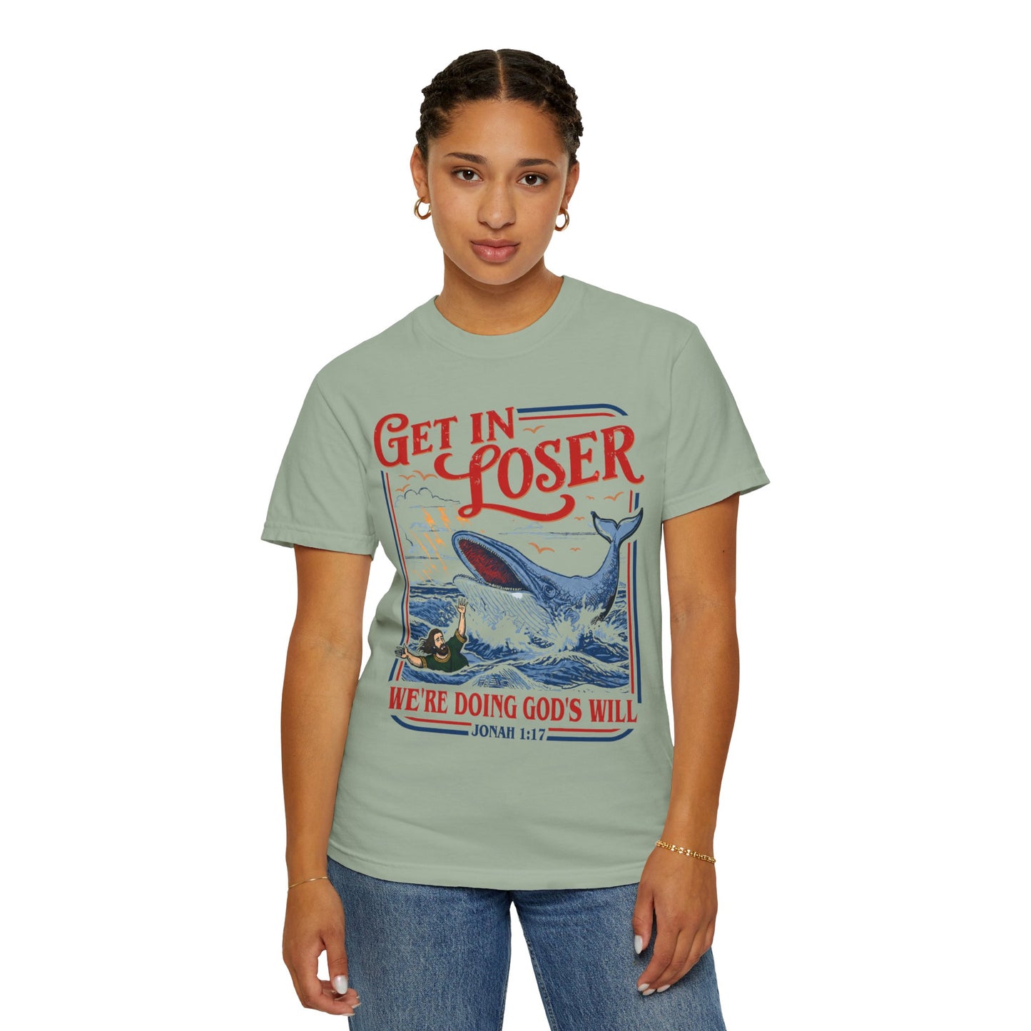 Get In Loser Whale T-Shirt — "We're Doing God's Will" Retro Christian Graphic Tee