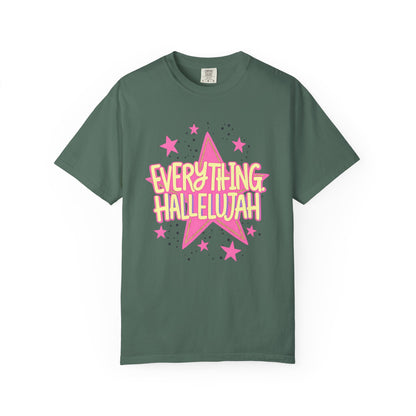 Everything Hallelujah T-Shirt