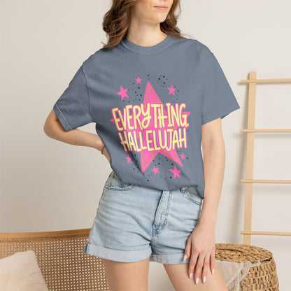 Everything Hallelujah T-Shirt