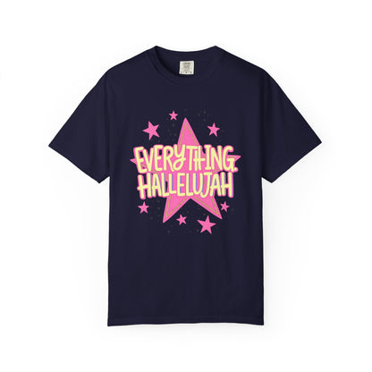 Everything Hallelujah T-Shirt