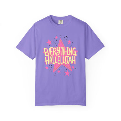 Everything Hallelujah T-Shirt