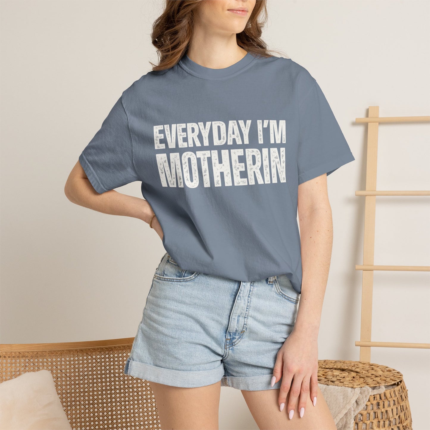 Everyday I'm Motherin T-shirt