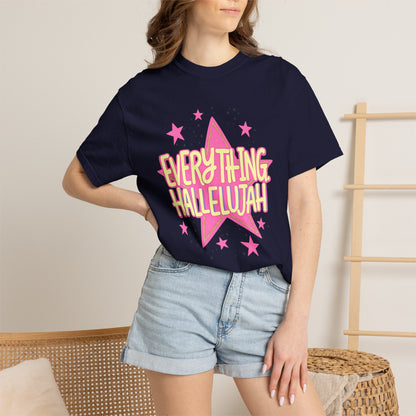 Everything Hallelujah T-Shirt