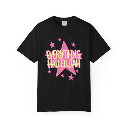 Everything Hallelujah T-Shirt