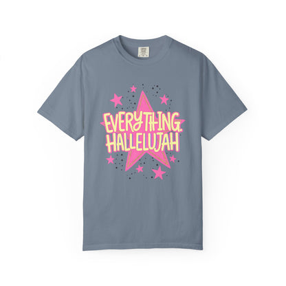 Everything Hallelujah T-Shirt