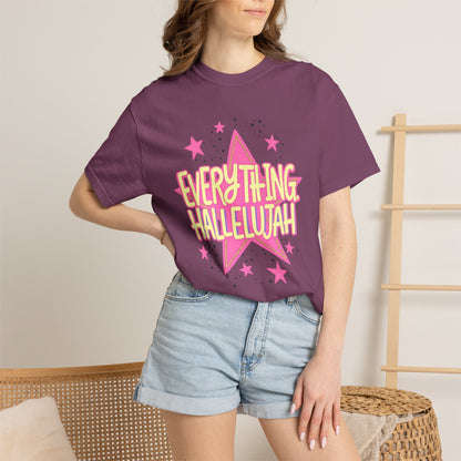 Everything Hallelujah T-Shirt