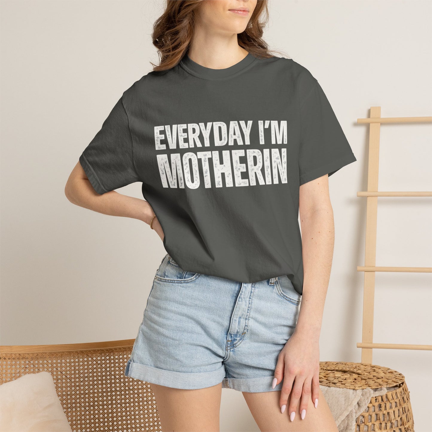 Everyday I'm Motherin T-shirt