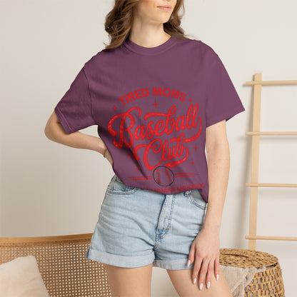 Tired Moms Baseball Club- Unisex Garment-Dyed T-shirt