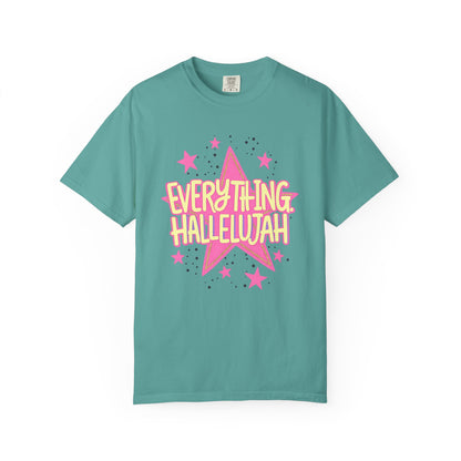 Everything Hallelujah T-Shirt