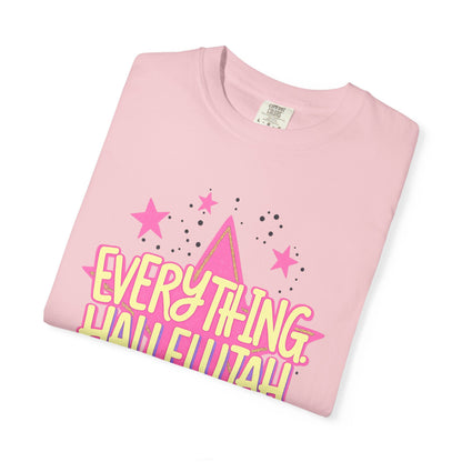 Everything Hallelujah T-Shirt