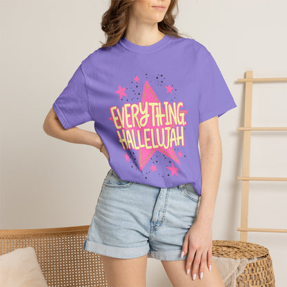 Everything Hallelujah T-Shirt