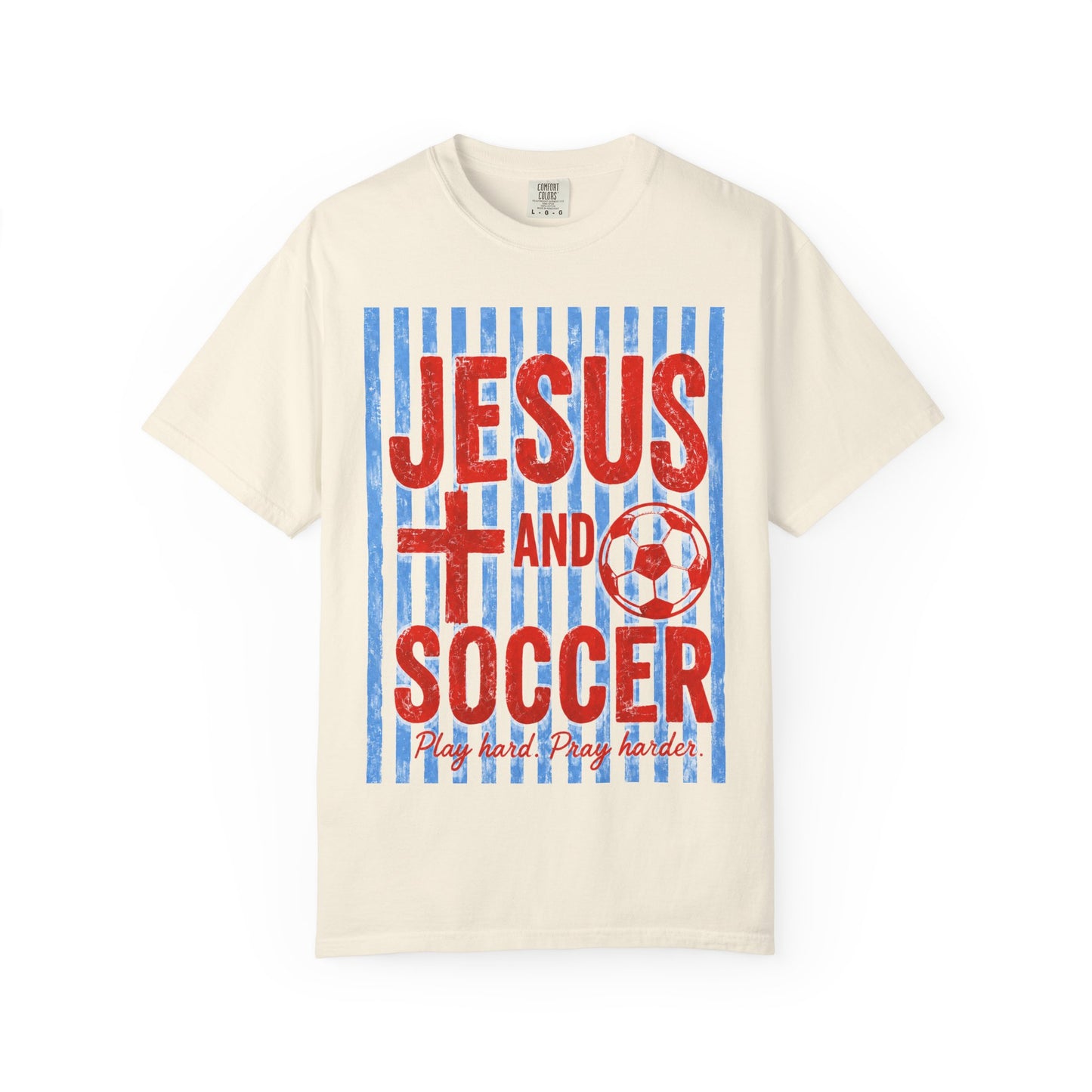 Jesus and Soccer T-Shirt — Play Hard, Pray Harder