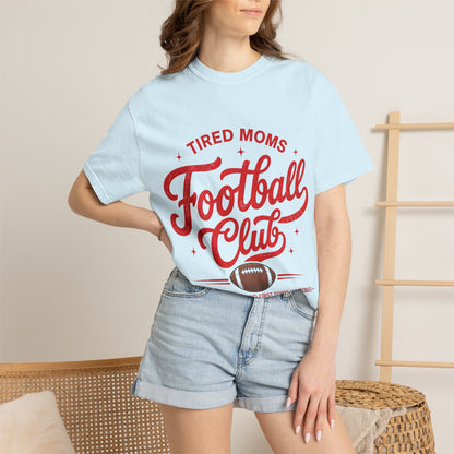 Tired Moms Football Club-Unisex Garment-Dyed T-shirt